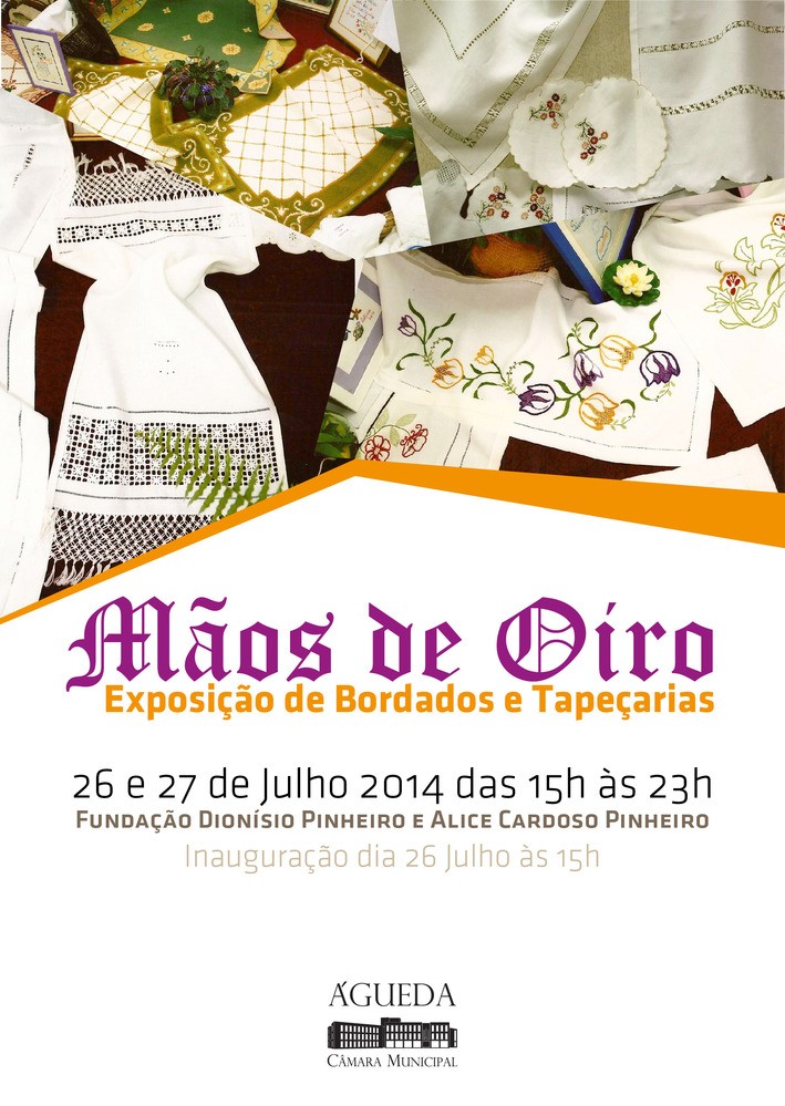 26 e 27 de julho :: Exposição de Bordados e Tapeçarias "Mãos de Oiro" na Fundação Dionísio Pinheiro