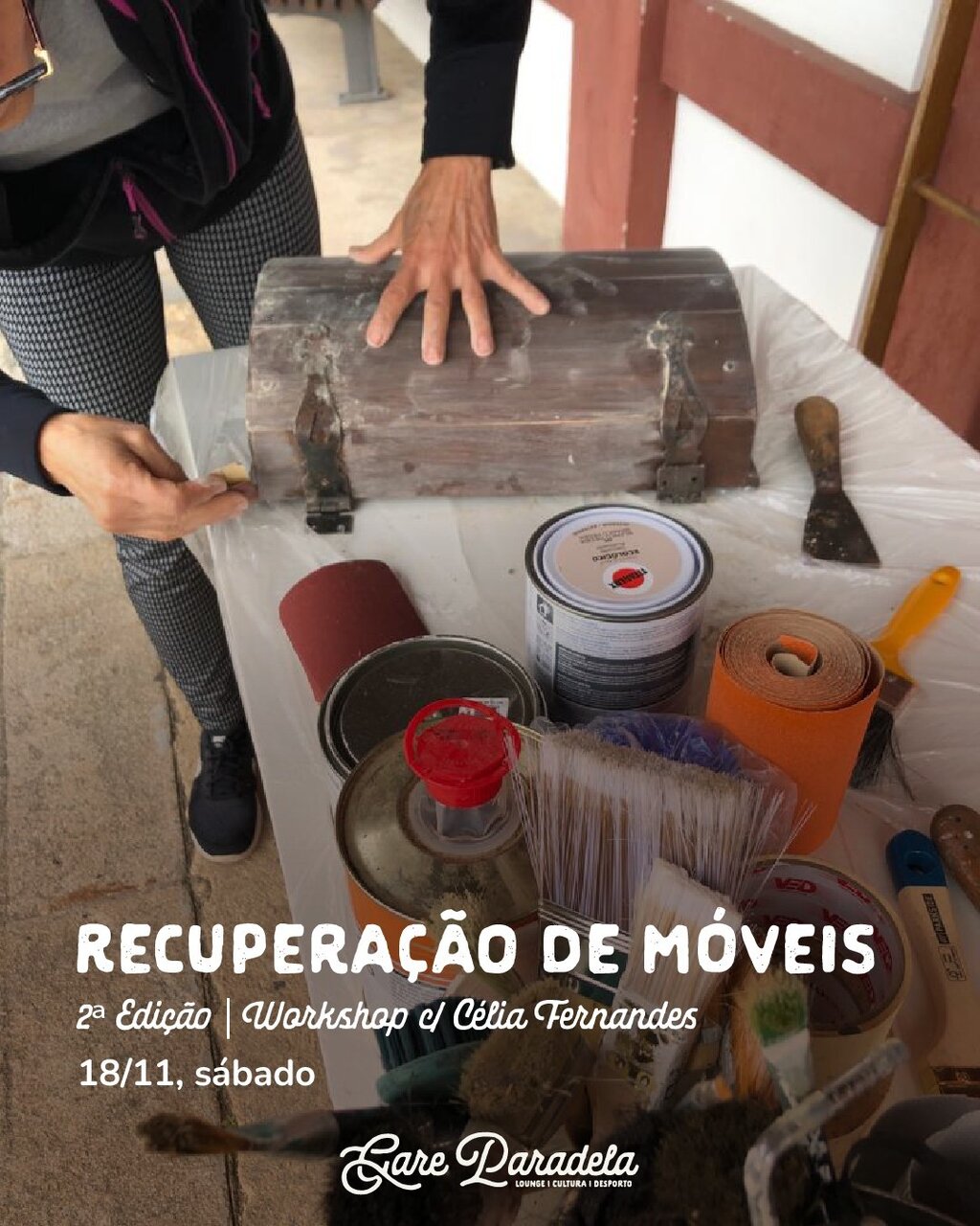 18 nov - workshop recuperação de móveis - Gare Paradela