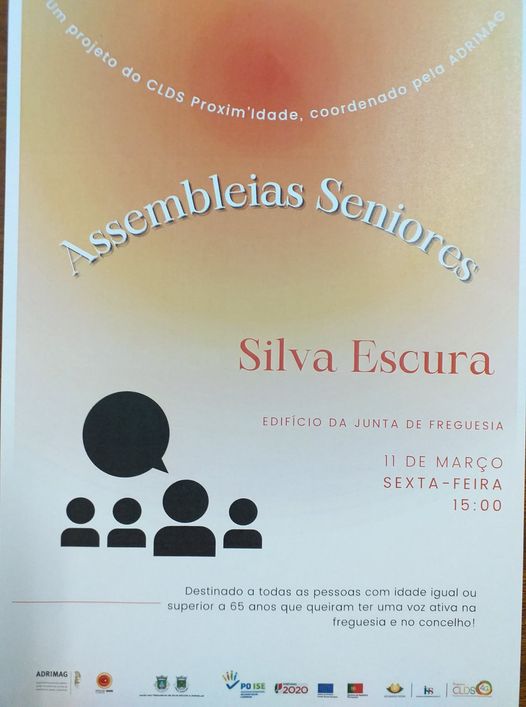 11 março - Assembleias Séniores - JF Silva Escura - Proximidade