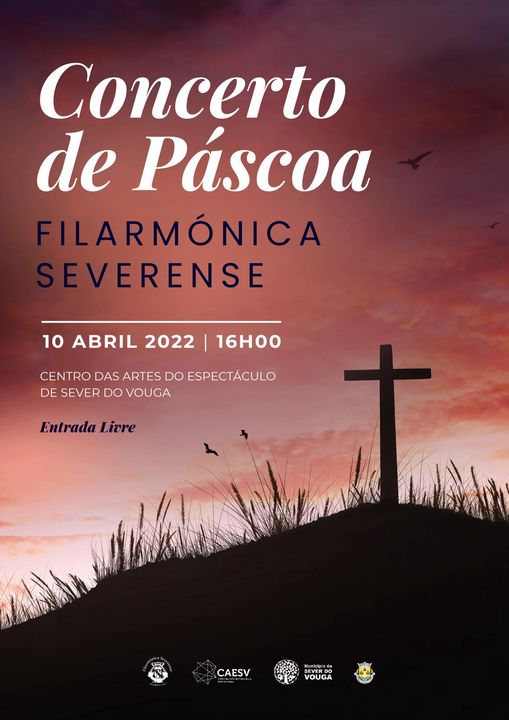 10 abril - Concerto da Páscoa - Filarmónica Severense - no CAE