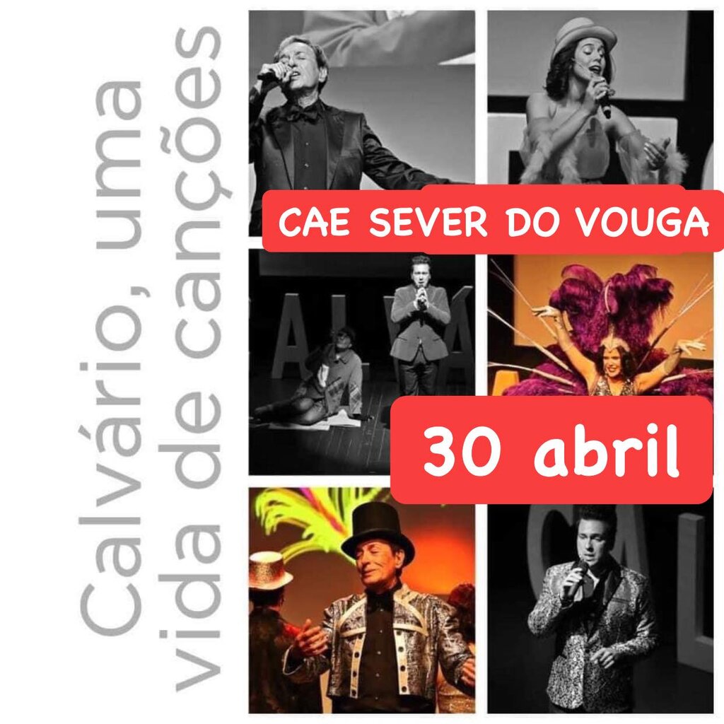 30 abril - Cavário Uma vida de Canções - espetáculo musical  - CAE.png1
