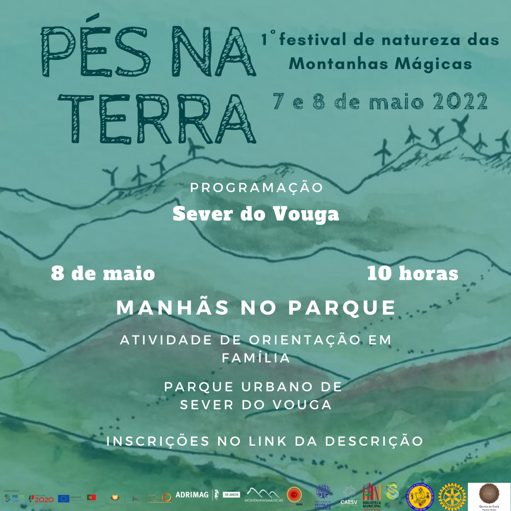 8 maio - Manhã no Parque - Sever do Vouga - Pés na Terra - 1º Festival de Natureza das Montanhas ...