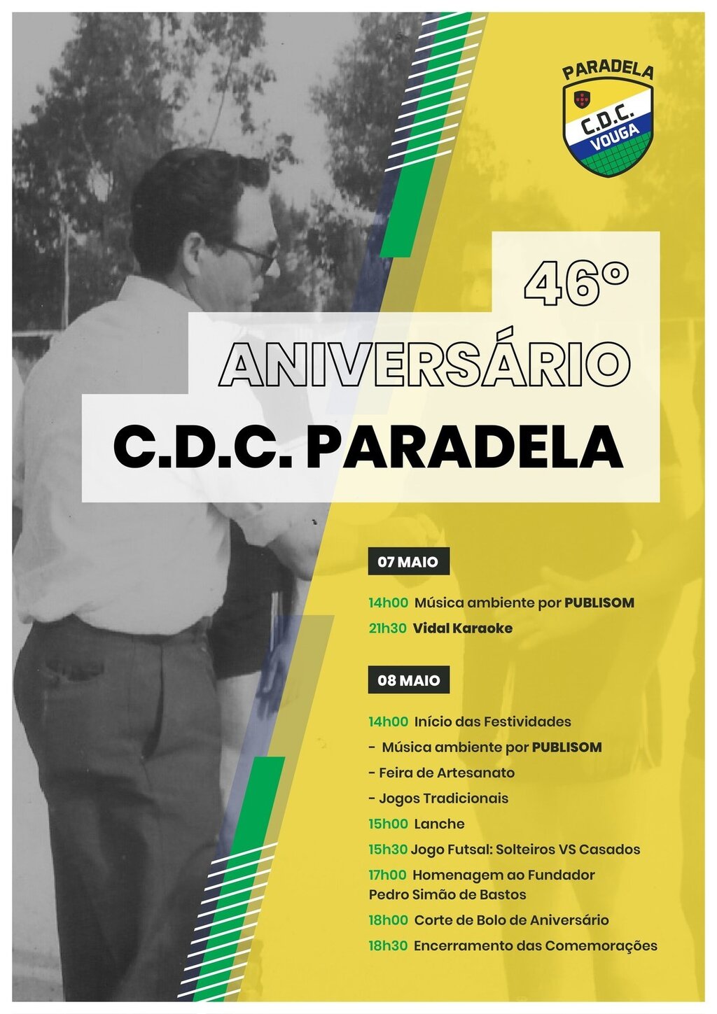 7 e 8 de Maio - festa de aniversário CDCParadela