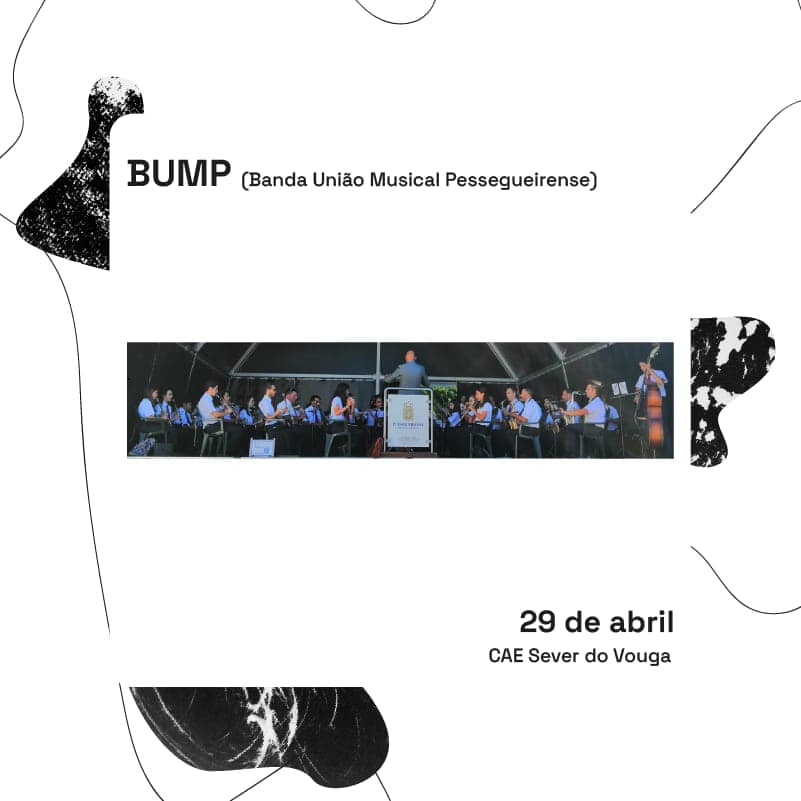 29 abril - Concerto da BUMP - Maneiras de Sever