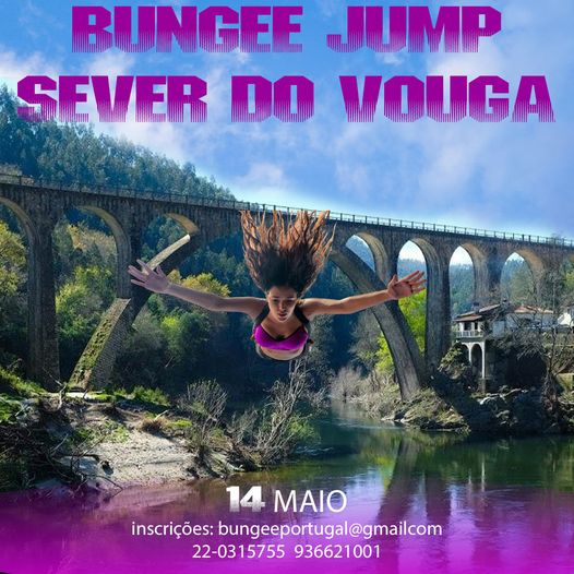 14 maio - bungee jump - na ponte  poço de S Tiago