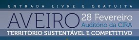 Seminário “Aveiro, Território Sustentável e Competitivo”