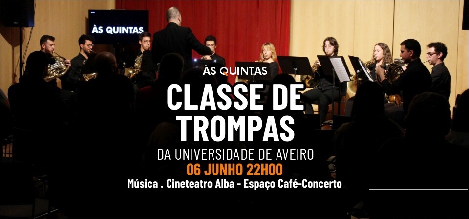 ÀS QUINTAS: Classe de TROMPAS da Universidade de Aveiro