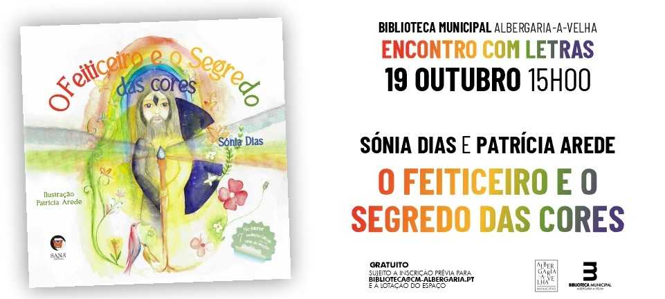 Encontros com letras: O Feiticeiro e o Segredo das Cores - SÓNIA DIAS