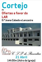 Cortejo de oferendas a favor do Lar do Centro Social Paroquial da Freguesia de Recardães [Org.: C...