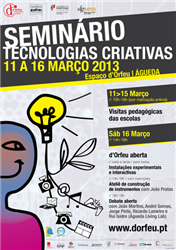 Seminário TECNOLOGIAS CRIATIVAS [Org.: d'Orfeu]