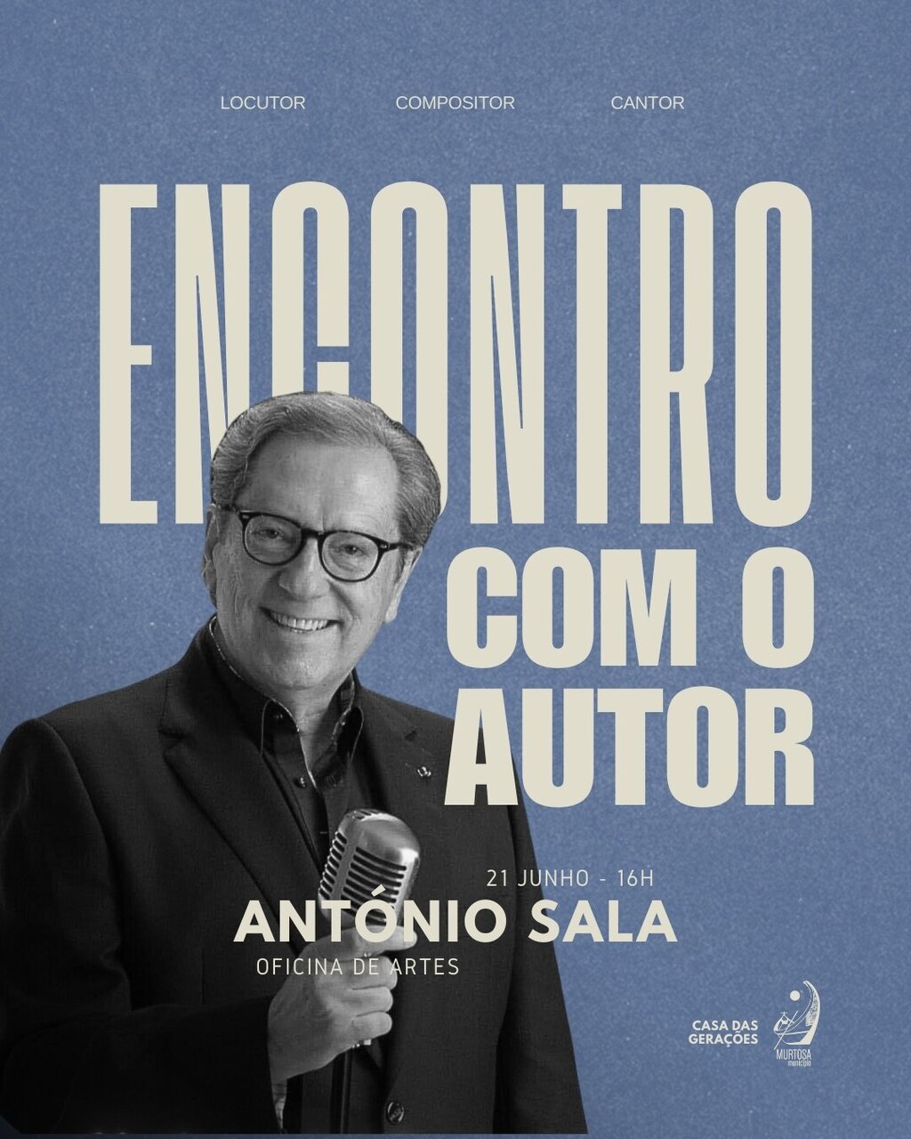  Encontro com o Autor - António Sala (Locutor | Compositor E Cantor)
