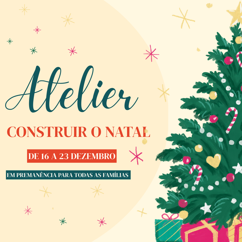 ATELIER PARA FAMÍLIAS | “CONSTRUIR O NATAL”