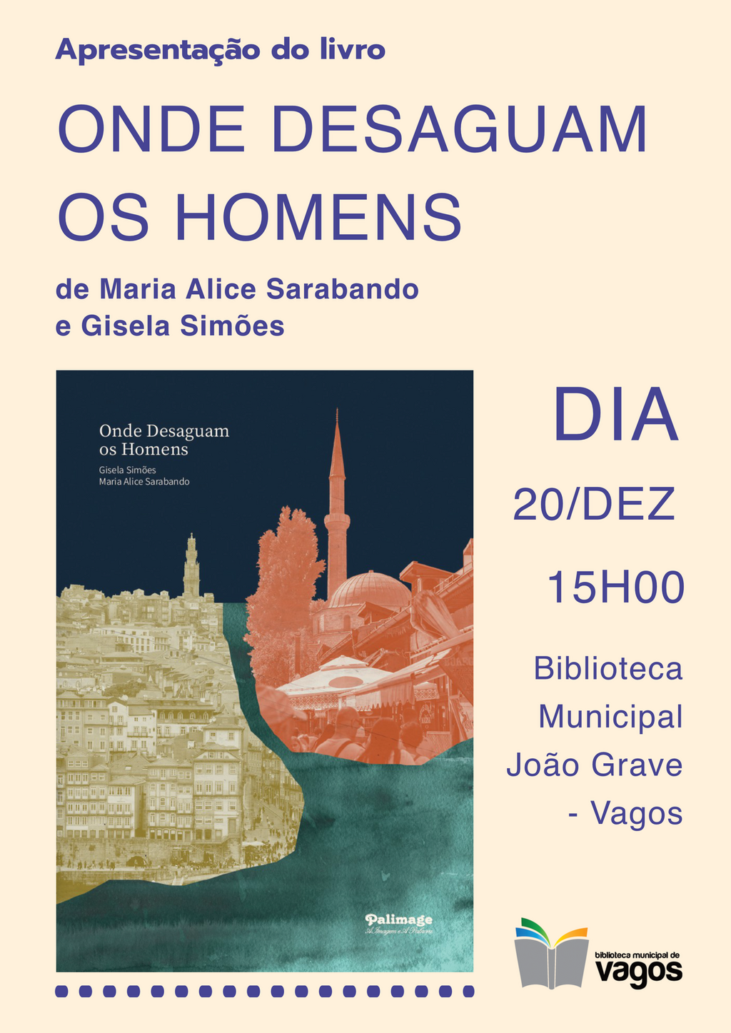 Apresentação do livro “Onde Desaguam os Homens” de Maria Alice Sarabando e Gisela Simões