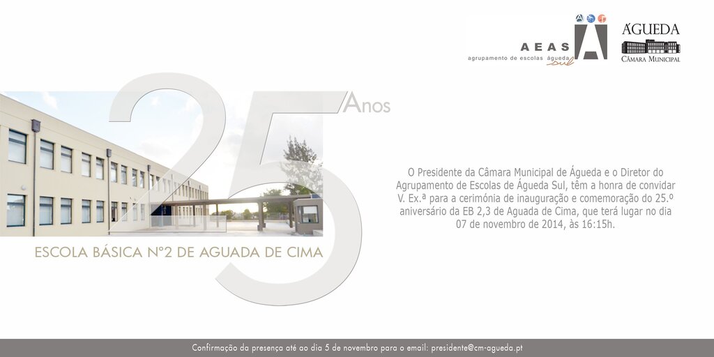 Inauguração da EB23 de Aguada de Cima + comemoração dos 25 anos