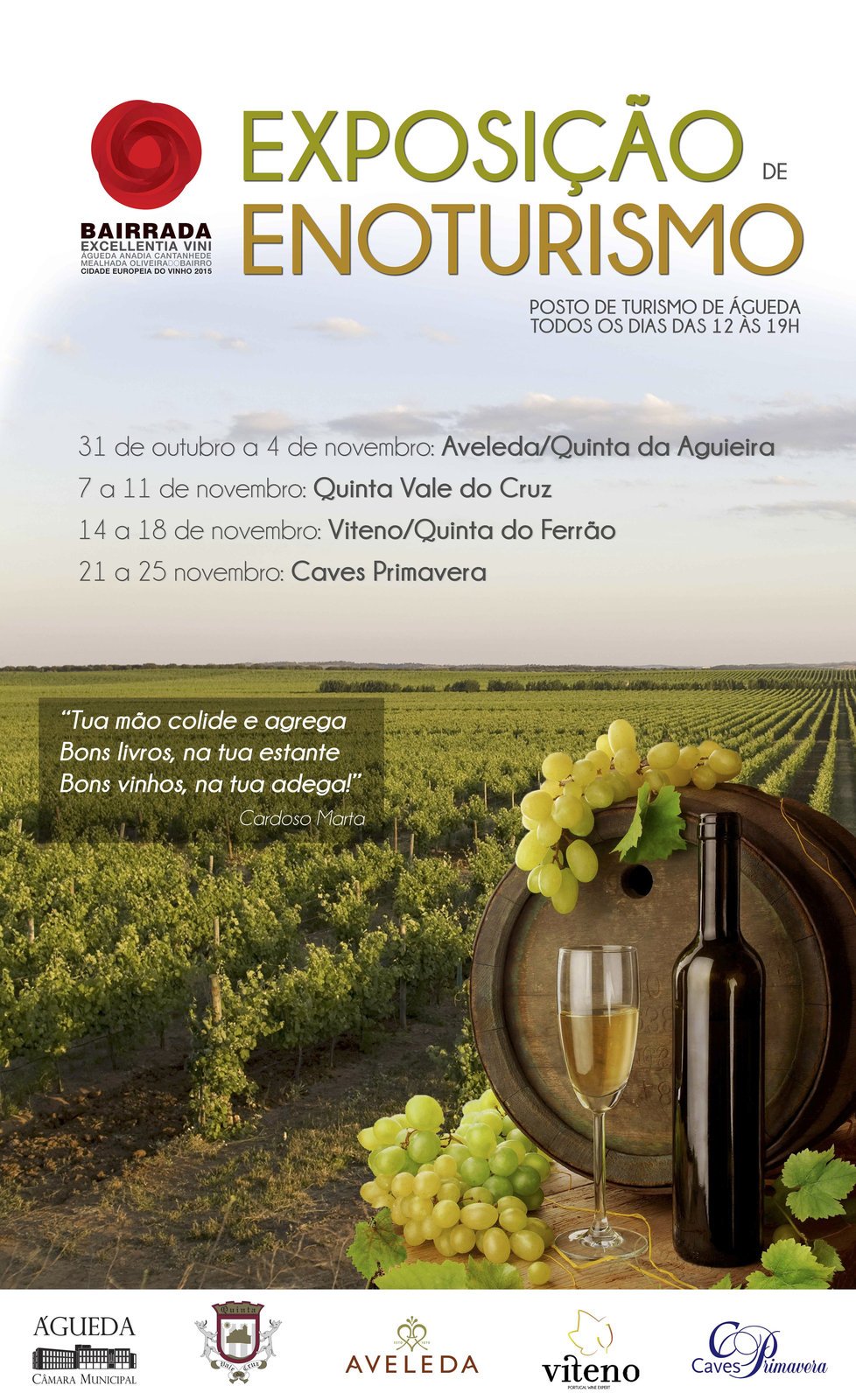 14 a 18 de novembro: Viteno/Quinta do Ferrão :: Exposição de enoturismo no Posto de Turismo de Ág...