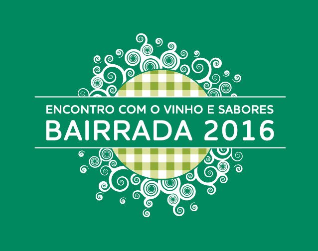 Encontro com o Vinho e Sabores Bairrada 2016