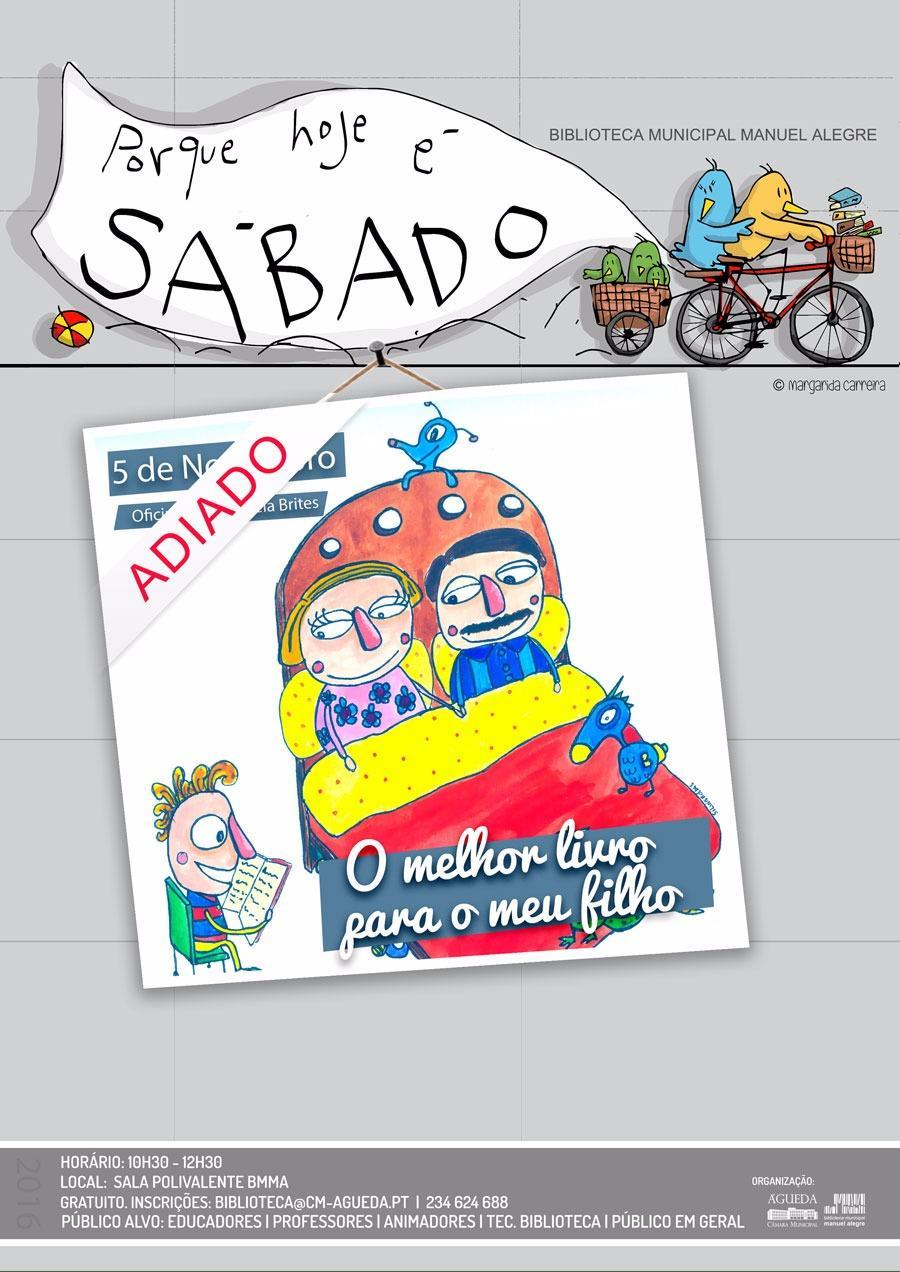 PORQUE HOJE É SÁBADO…O melhor livro para o meu filho (ADIADO)