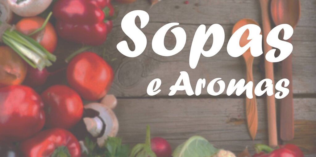 7ª Edição do evento “Sopas e Aromas”, Concurso de Sopas da CERCIAG e II Mostra de Doçaria