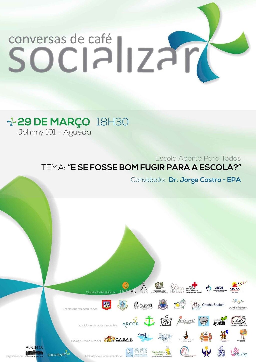 “Conversas de Café" “E se fosse bom fugir para a escola?”