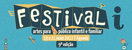 9ª edição do Festival i | 19 a 21 maio 2017