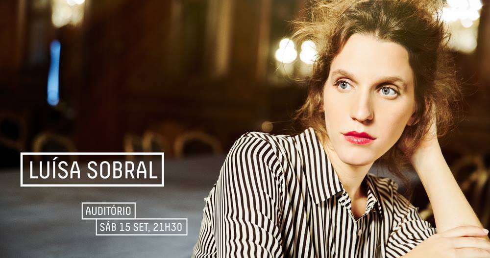 Espetáculo de Luísa Sobral [Centro de Artes de Águeda]