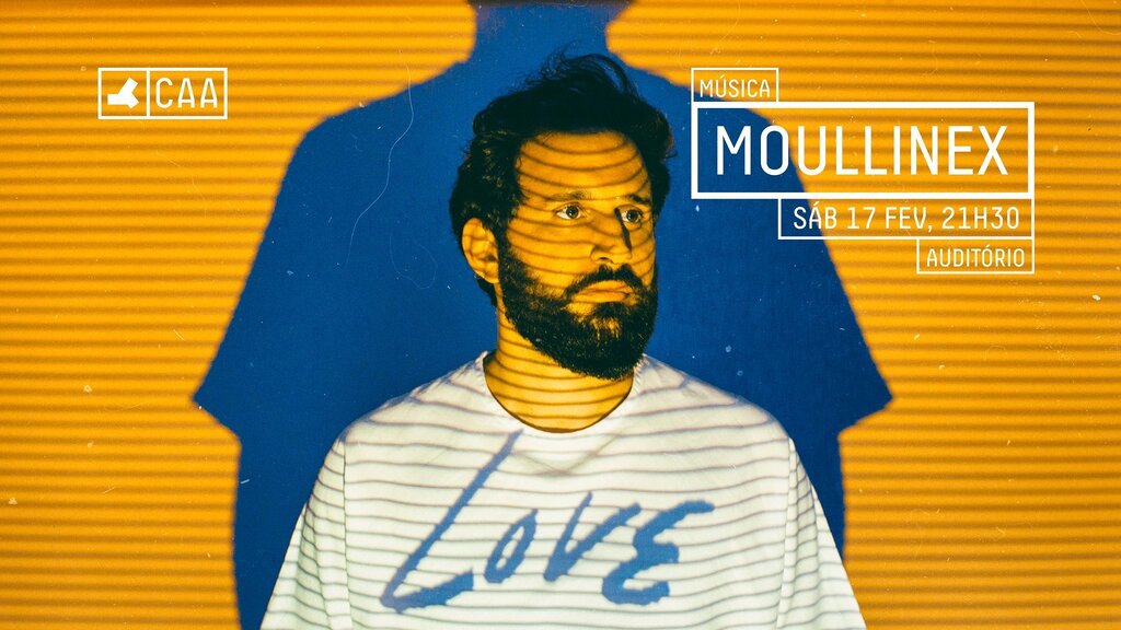 Moullinex, 17 de fevereiro, no Centro de Artes de Águeda