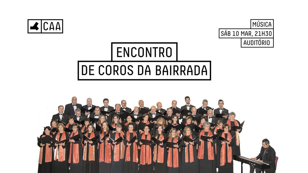 Encontro de Coros da Bairrada, no Centro de Artes de Águeda