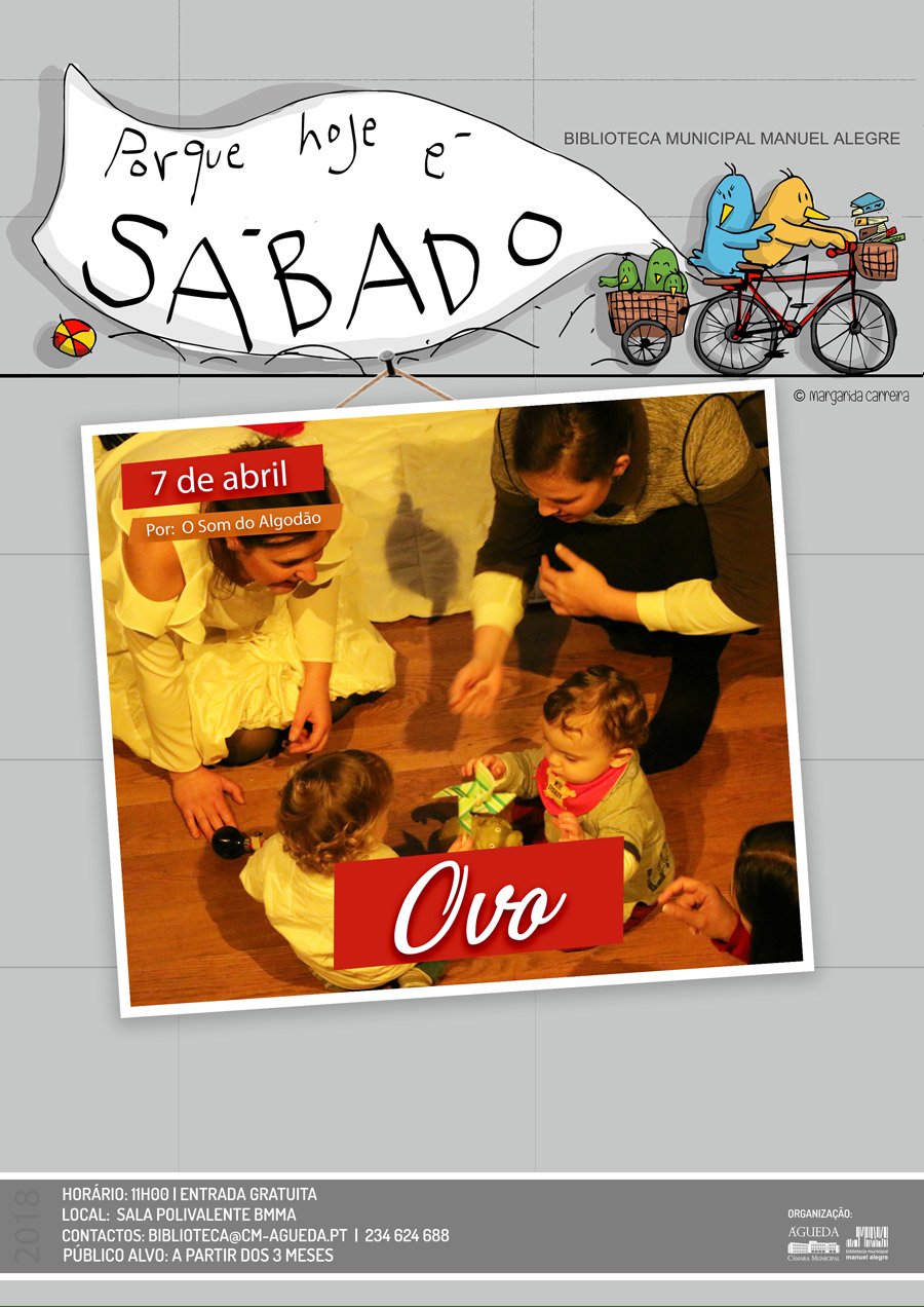 Porque hoje é sábado…espetáculo Ovo, por o Som do Algodão