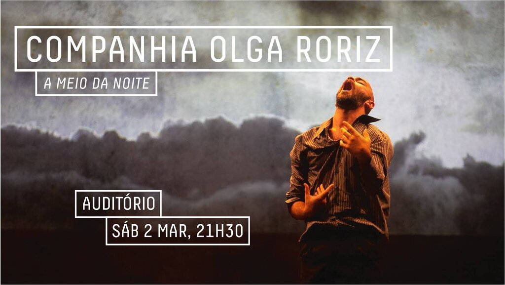 Companhia Olga Roriz - A Meio da Noite, no Centro de Artes de Águeda