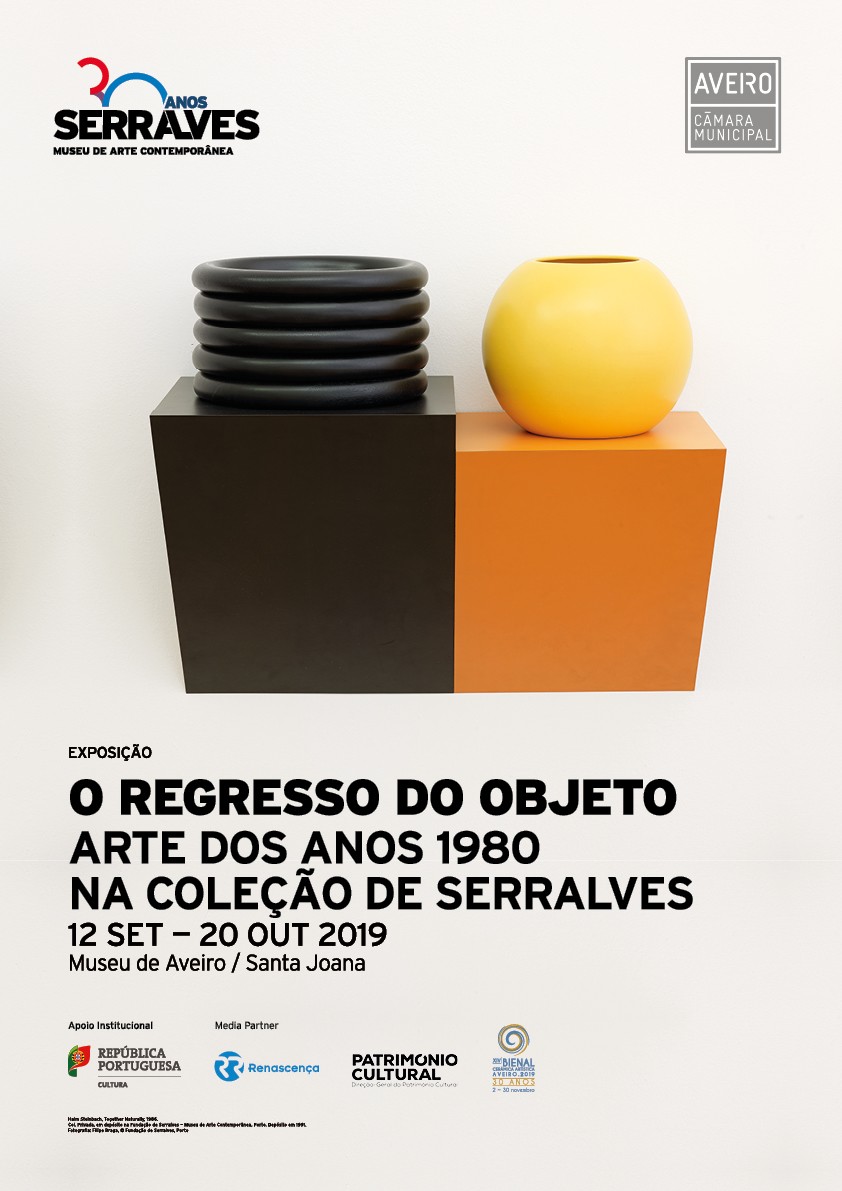 O Regresso do Objeto: Arte nos anos 1980 - Coleção Serralves