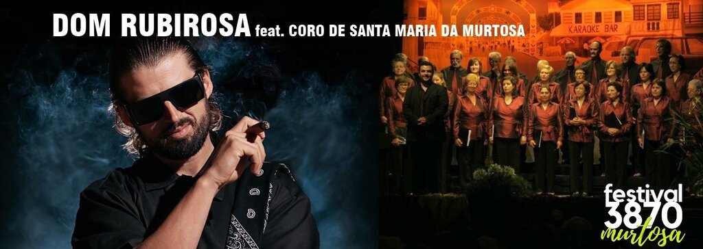 Dom Rubirosa + Coro de Santa Maria da Murtosa Festival 3870