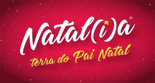 NATAL(I)A TERRA DO PAI NATAL (DE 8 A 23 DE DEZEMBRO)