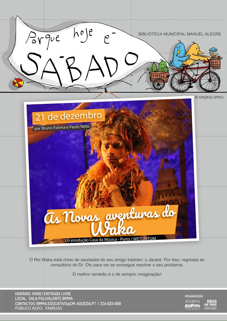 Porque hoje é sábado... As novas aventuras do Waka