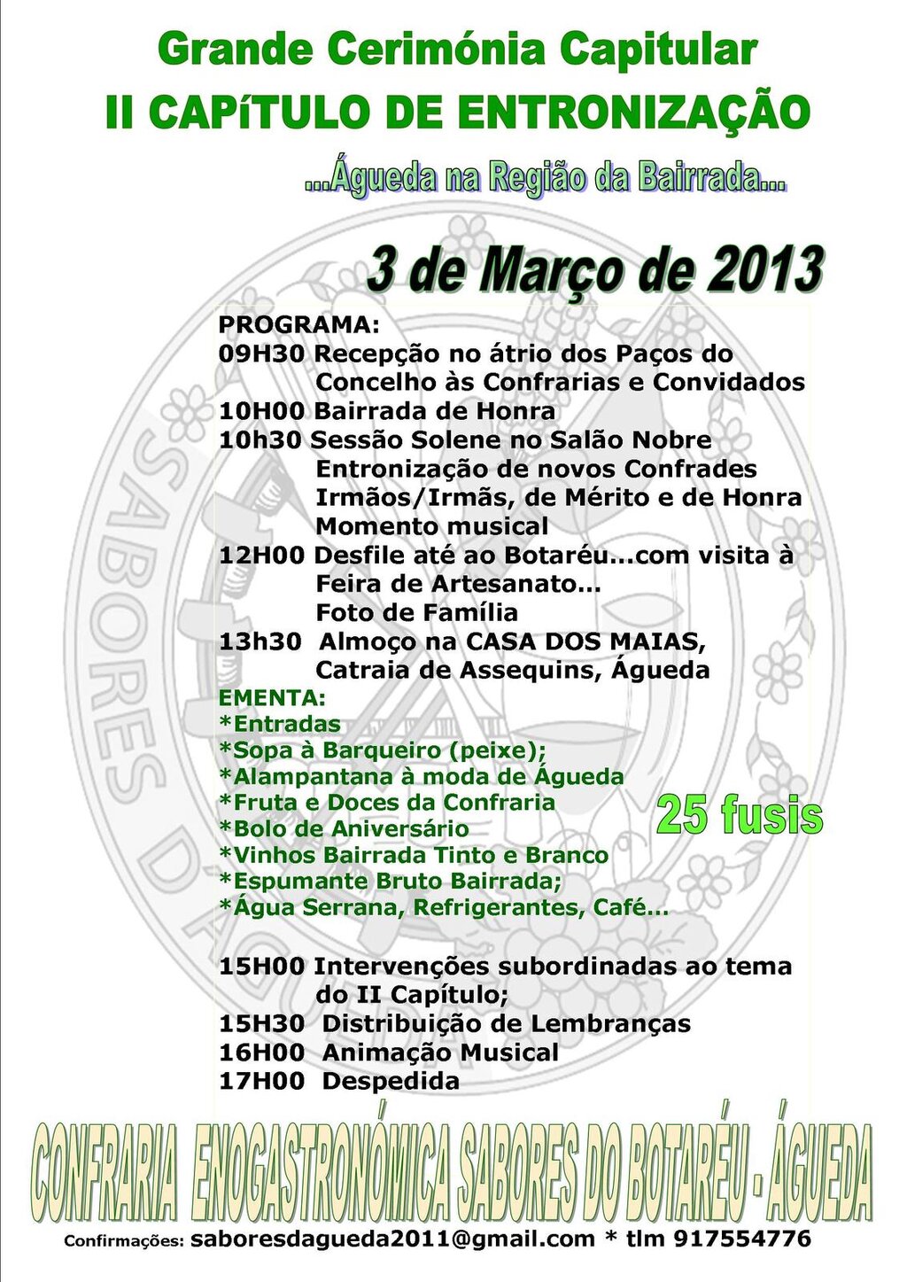 Grande Cerimónia Capitular - II Capítulo de Entronização [Org.: Confraria Enogastronómica dos Sab...