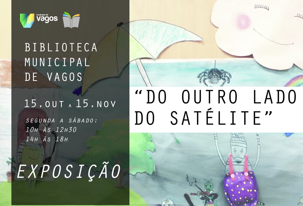 Exposição “Do outro lado do satélite”