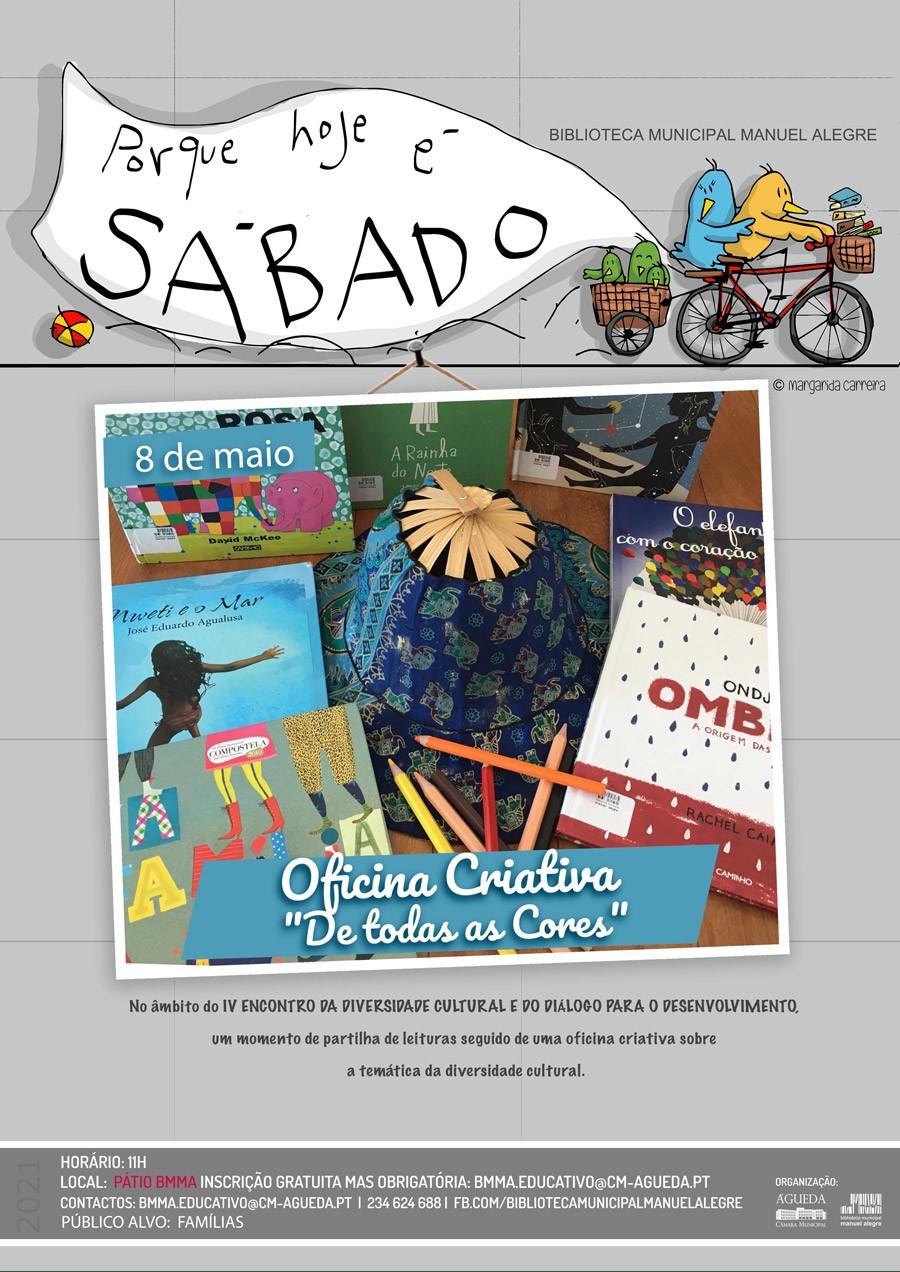 Poque hoje é Sábado.... Oficina Criativa "De todas as cores"