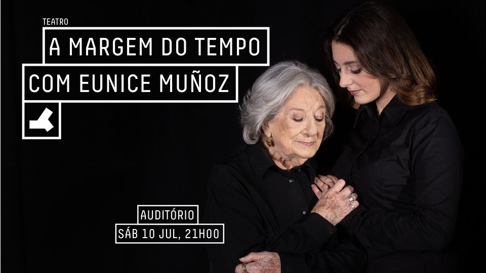 A Margem do Tempo com Eunice Muñoz