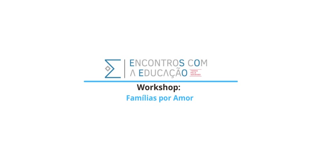 Workshop: Famílias por Amor