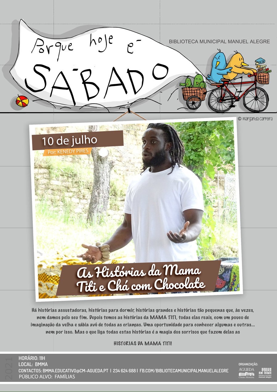 Porque hoje é sábado... "As Histórias da MAMA TITI e chá com Chocolate"