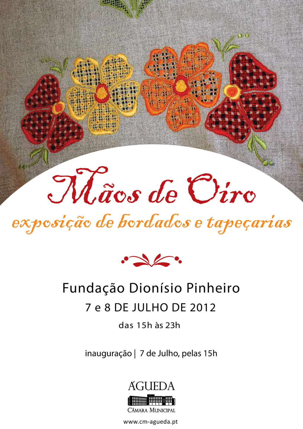 Exposição "Mãos de Oiro" [Org.: Grupo de Bordados do Concelho de Águeda] 