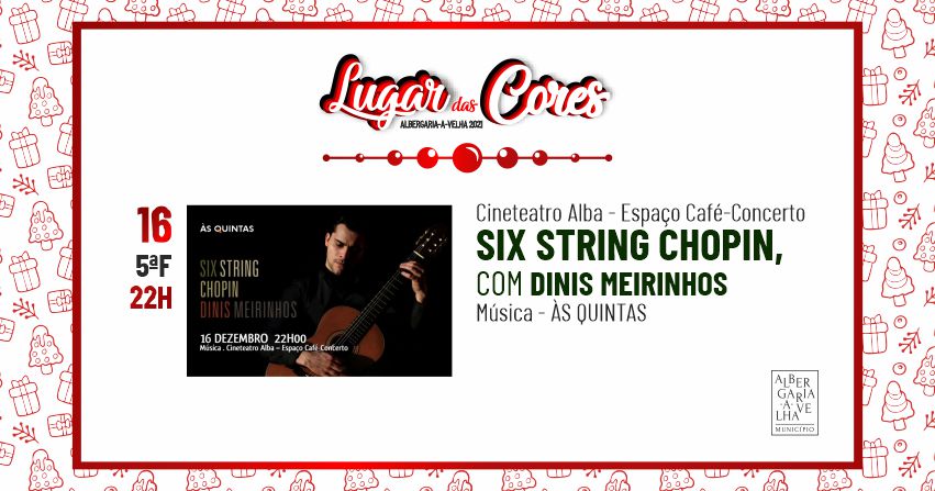 Six String Chopin, com Dinis Meirinhos