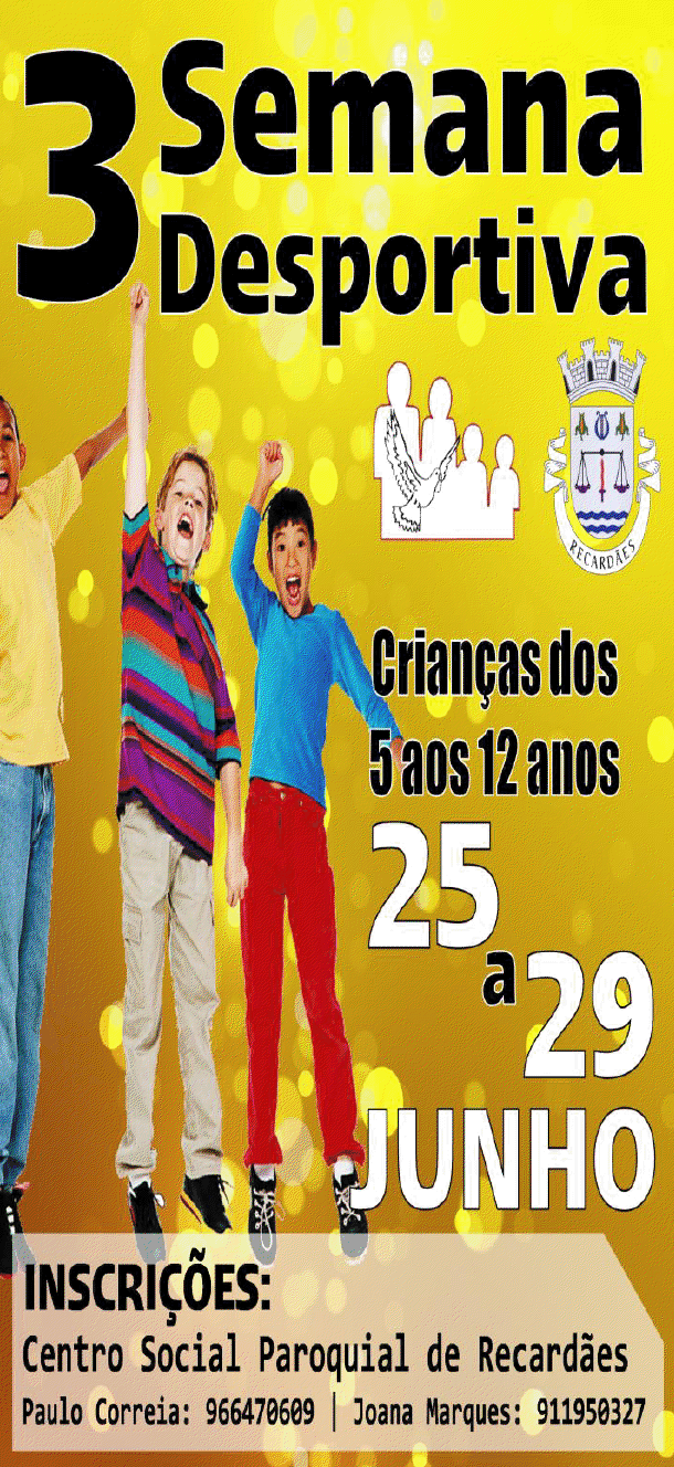 3.ª Semana Desportiva [Org.: Centro Social Paroquial de Recardães] 