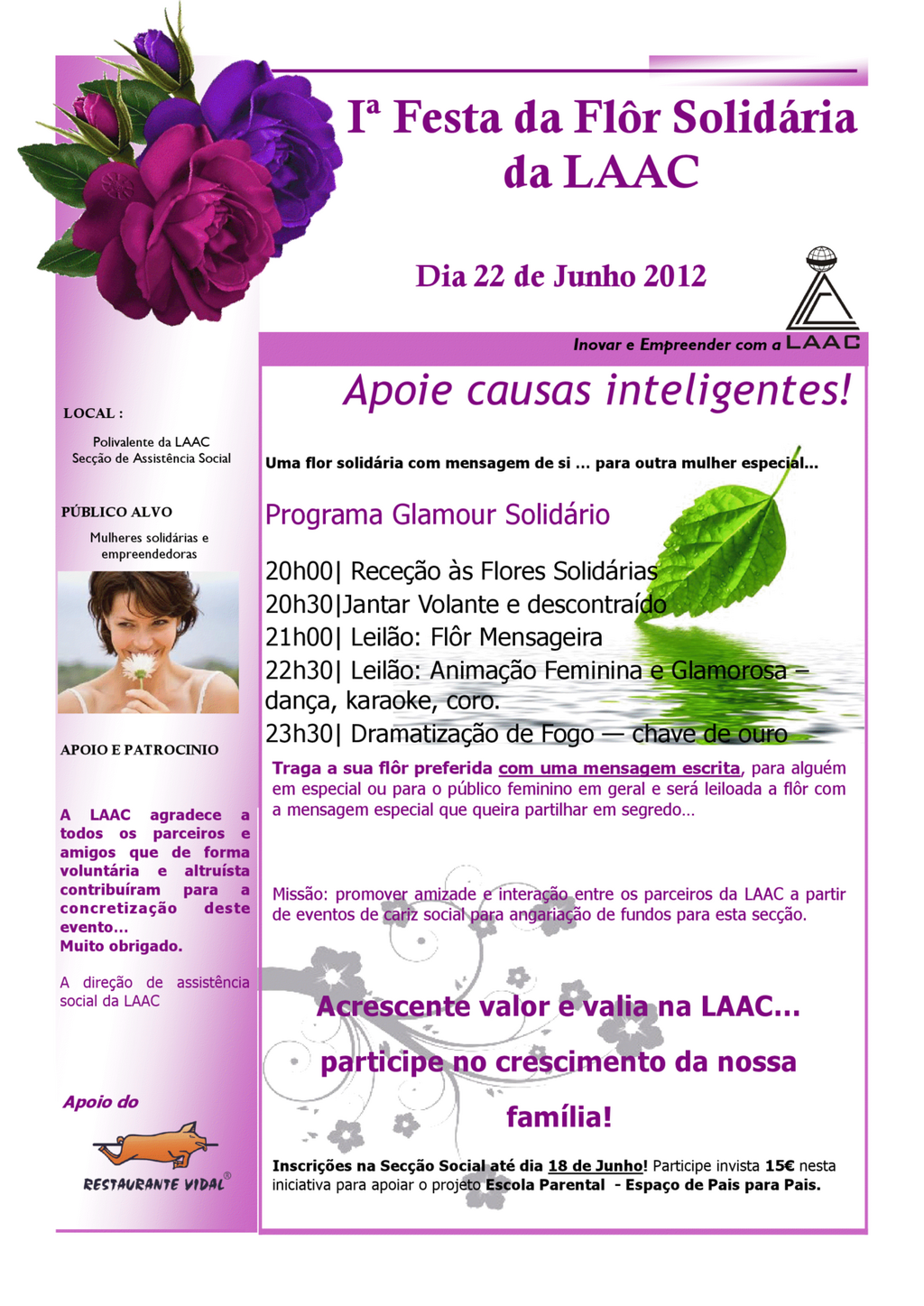 1.ª Festa da Flôr Solidária [Org.: Liga dos Amigos de Aguada de Cima]