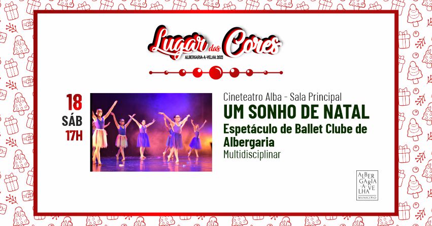 Um sonho de Natal - Espetáculo de Ballet Clube de Albergaria