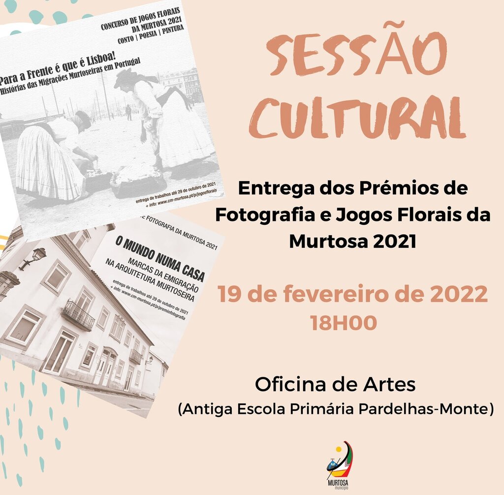 Sessão Cultural de Entrega dos Prémios dos Concursos de Jogos Florais e de Fotografia da Murtosa ...