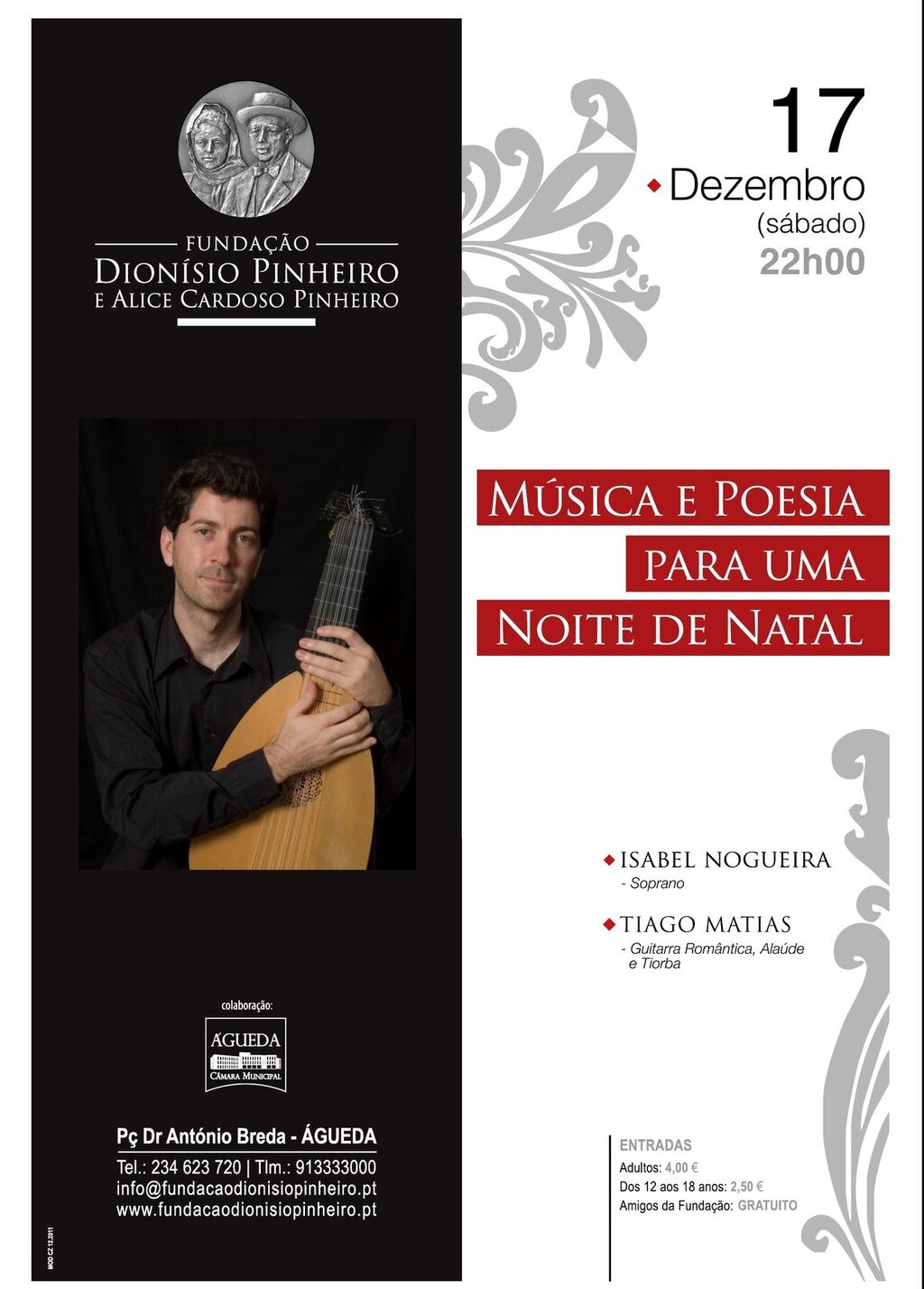 Espectáculo “Música e Poesia para uma Noite de Natal” [Org.: Fundação Dionísio Pinheiro e Alice C...