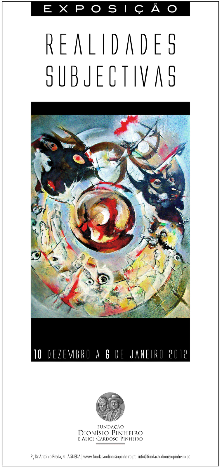 Exposição “Realidades Subjetivas” de António de Matos Ferreira