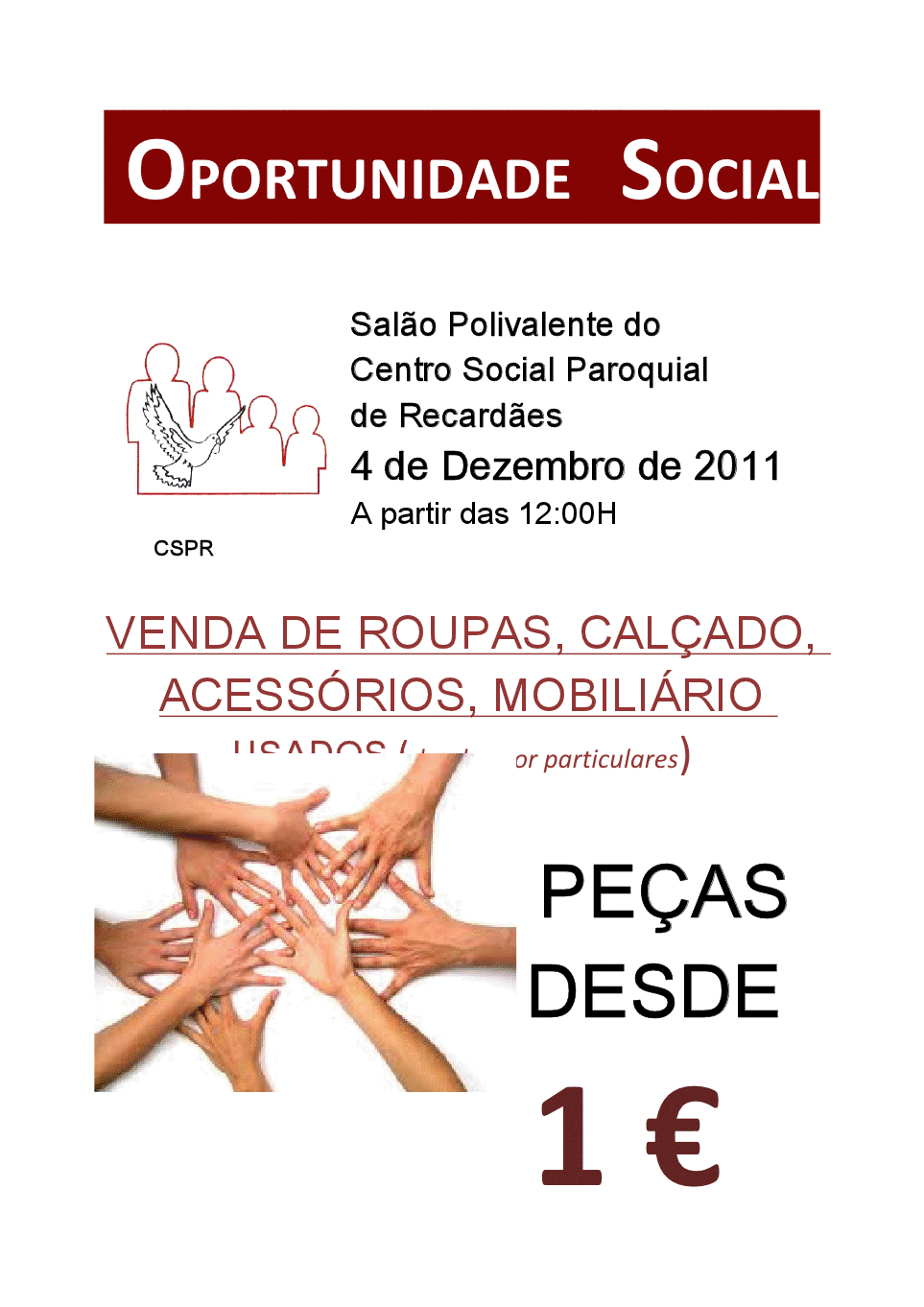 Iniciativa "OPORTUNIDADE SOCIAL" [Org.: Centro Social e Paroquial de Recardães] 