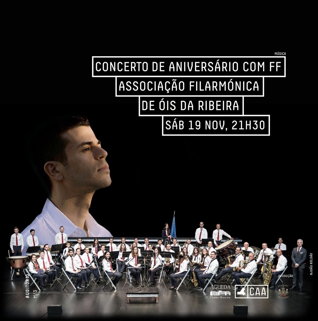 Associação Filarmónica de Óis da Ribeira - Concerto de Aniversário com FF
