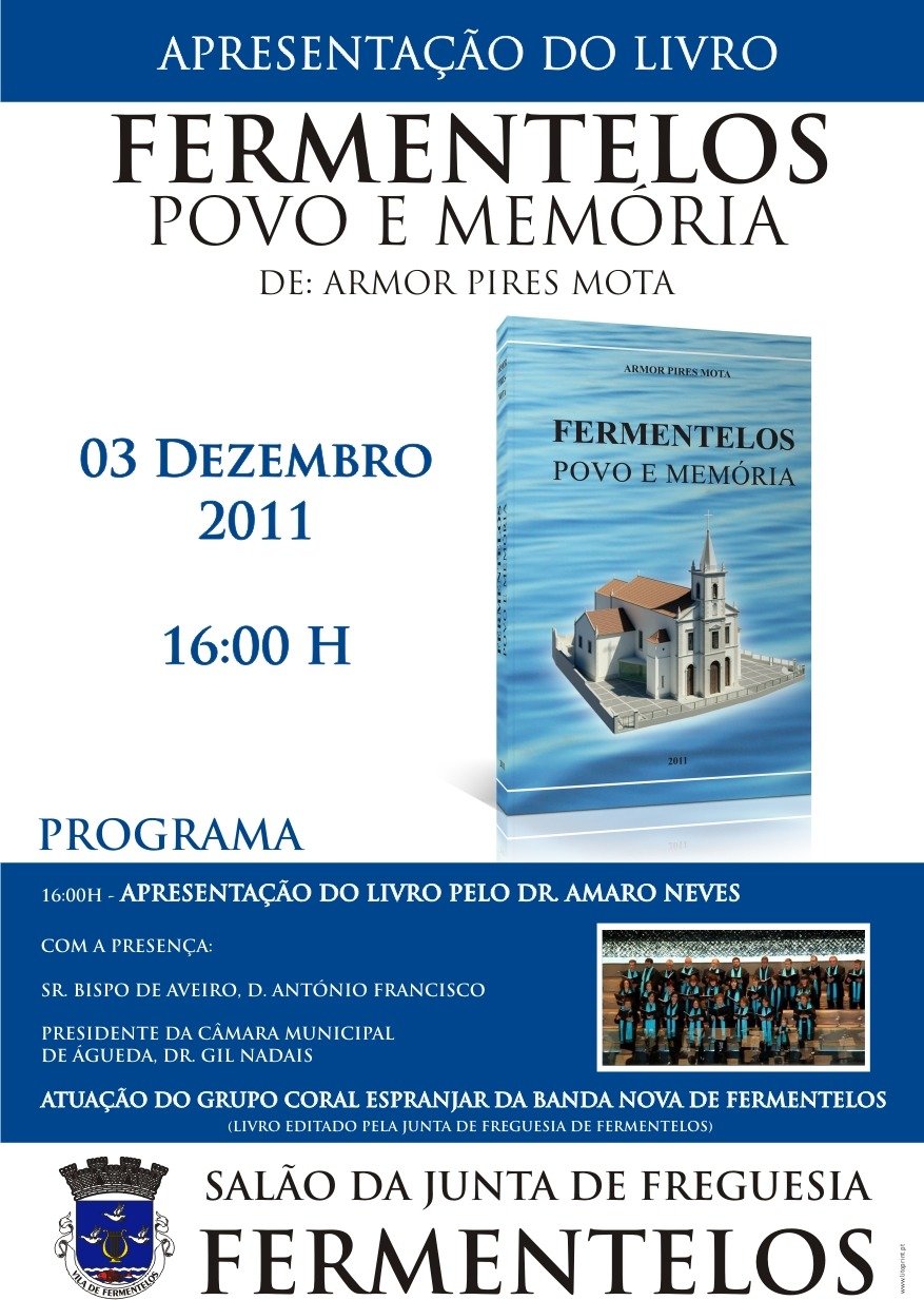Apresentação do livro "FERMENTELOS: POVO E MEMÓRIA" de Armor Pires da Mota 